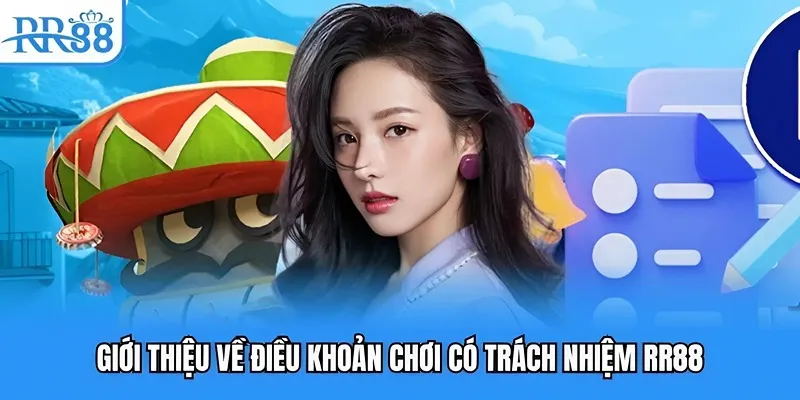 Giới thiệu về chơi có trách nhiệm RR88
