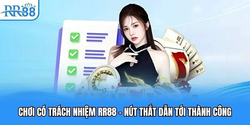 Chơi có trách nhiệm nút thắt tới thành công