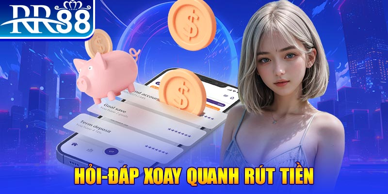 faqs rút tiền rr88