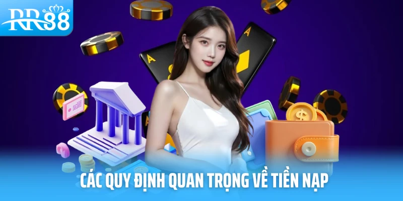 lưu ý quy đình khi nạp tiền rr88