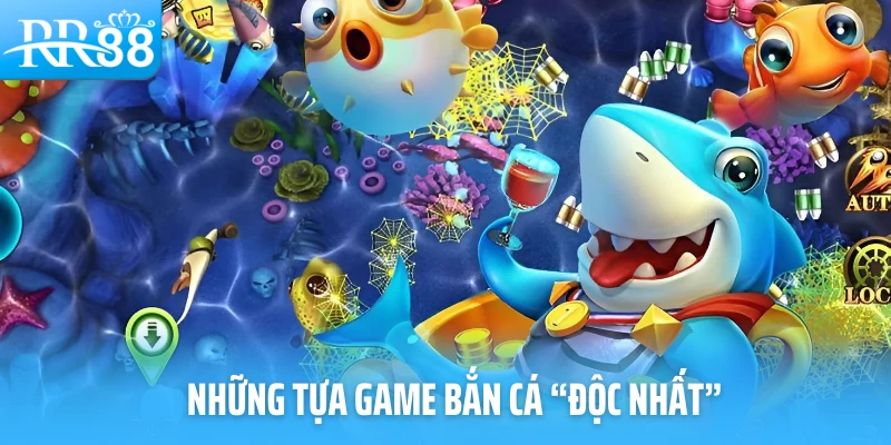 những tựa game bắn cá hot tại bắn cá rr88